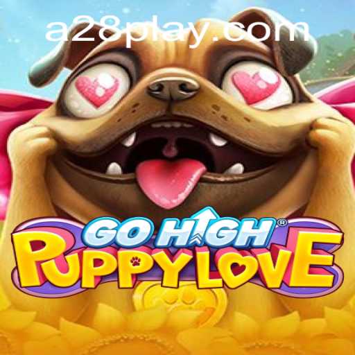 Dive into GoHighPuppyLove: A Unique Gaming Experience with A28
