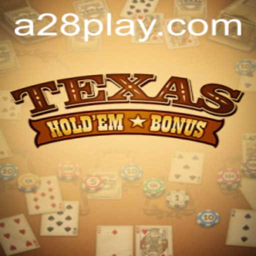 Unveiling Texas Holdem Bonus: A28 in Play